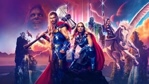 Thor: Love and Thunder / Тор: Любов и гръмотевици