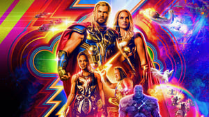 Thor: Love and Thunder / Тор: Любов и гръмотевици