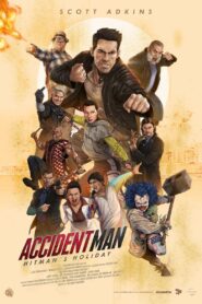 Accident Man: Hitman’s Holiday / Човекът катастрофа: Смъртоносна ваканция