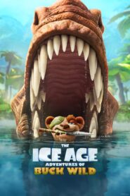The Ice Age Adventures of Buck Wild / Ледена епоха 6: Приключенията на Дивия Бък