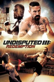 Undisputed III: Redemption / Фаворитът 3: Изкуплението