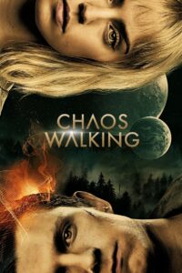 Chaos Walking / Живият хаос